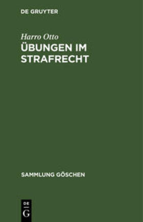 Otto | Übungen im Strafrecht | Buch | 978-3-11-004790-5 | sack.de