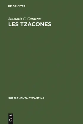 Caratzas | Les Tzacones | Buch | 978-3-11-004799-8 | www.sack.de