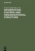 Szyperski / Grochla |  Information Systems and Organizational Structure | Buch |  Sack Fachmedien