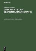Tropfke / Vogel / Gericke |  Arithmetik und Algebra | Buch |  Sack Fachmedien