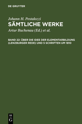 Dejung |  Über die Idee der Elementarbildung (Lenzburger Rede) und 5 Schriften um 1810 | Buch |  Sack Fachmedien