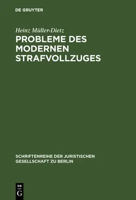 Müller-Dietz |  Probleme des modernen Strafvollzuges | Buch |  Sack Fachmedien