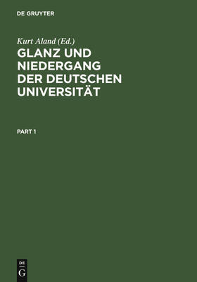 Aland | Glanz und Niedergang der deutschen Universität | Buch | 978-3-11-004980-0 | sack.de
