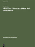 Schäfer |  Hellenistische Keramik aus Pergamon | Buch |  Sack Fachmedien