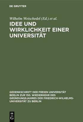 Weischedel / Theunissen / Müller-Lauter |  Idee und Wirklichkeit einer Universität | Buch |  Sack Fachmedien