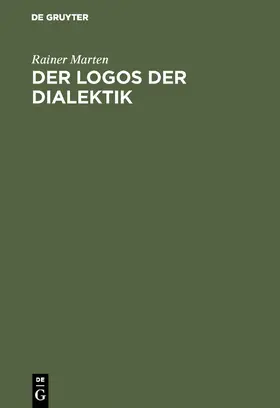 Marten |  Der Logos der Dialektik | Buch |  Sack Fachmedien