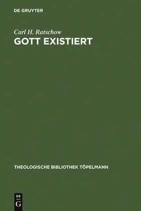 Ratschow | Gott existiert | Buch | 978-3-11-005224-4 | www.sack.de