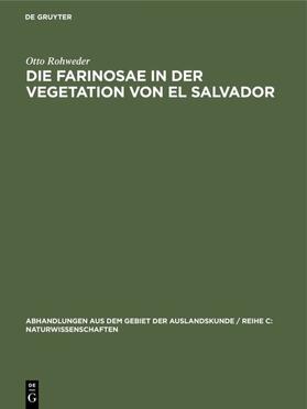 Rohweder | Die Farinosae in der Vegetation von El Salvador | Buch | 978-3-11-005274-9 | sack.de