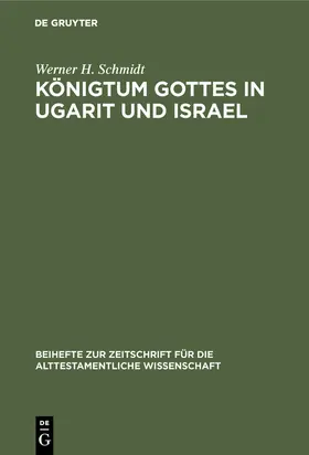 Schmidt |  Königtum Gottes in Ugarit und Israel | Buch |  Sack Fachmedien