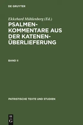 Mühlenberg |  Psalmenkommentare aus der Katenenüberlieferung. Band II | Buch |  Sack Fachmedien
