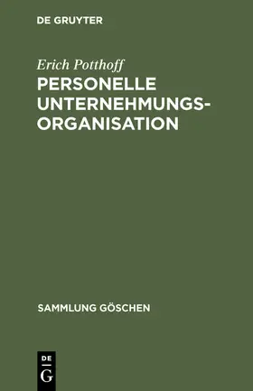Potthoff |  Personelle Unternehmungsorganisation | Buch |  Sack Fachmedien