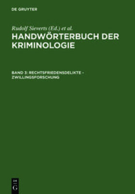 Sieverts / Elster / Schneider | Rechtsfriedensdelikte - Zwillingsforschung | Buch | 978-3-11-005921-2 | sack.de