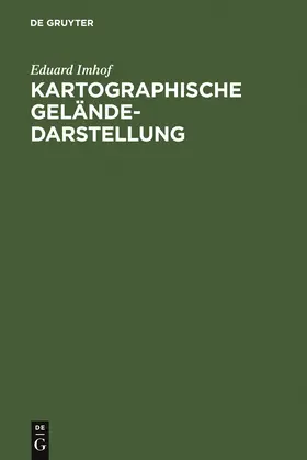 Imhof |  Kartographische Geländedarstellung | Buch |  Sack Fachmedien
