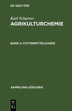 Scharrer | Futtermittelkunde | Buch | 978-3-11-006107-9 | www.sack.de