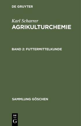 Scharrer | Futtermittelkunde | Buch | 978-3-11-006107-9 | sack.de