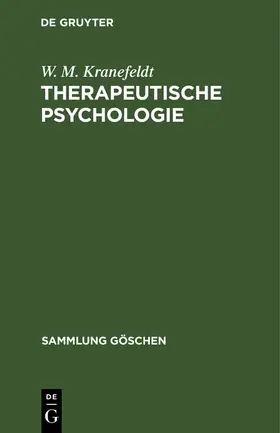 Kranefeldt |  Therapeutische Psychologie | Buch |  Sack Fachmedien