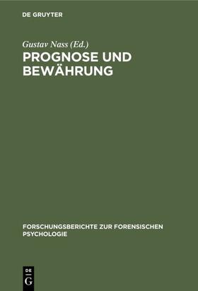 Nass | Prognose und Bewährung | Buch | 978-3-11-006298-4 | sack.de