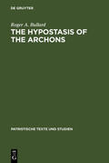Bullard |  The Hypostasis of the Archons | Buch |  Sack Fachmedien