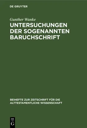 Wanke | Untersuchungen der sogenannten Baruchschrift | Buch | 978-3-11-006470-4 | www.sack.de