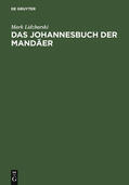 Lidzbarski |  Das Johannesbuch der Mandäer | Buch |  Sack Fachmedien