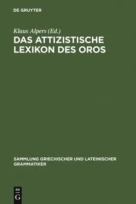 Alpers |  Das attizistische Lexikon des Oros | Buch |  Sack Fachmedien