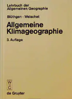 Blüthgen / Weischet |  Allgemeine Klimageographie | Buch |  Sack Fachmedien