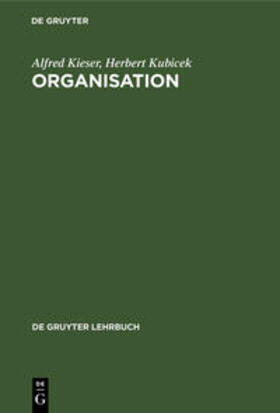Kubicek / Kieser | Organisation | Buch | 978-3-11-006565-7 | sack.de