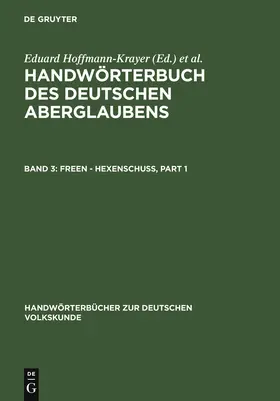 Bächtold-Stäubli / Hoffmann-Krayer |  Freen - Hexenschuß | Buch |  Sack Fachmedien