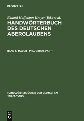 Bächtold-Stäubli / Hoffmann-Krayer |  Mauer - Pflugbrot | Buch |  Sack Fachmedien