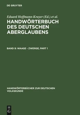 Bächtold-Stäubli / Hoffmann-Krayer |  Waage - Zypresse. Nachträge A - Z | Buch |  Sack Fachmedien