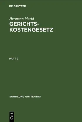 Markl | Gerichtskostengesetz | Buch | 978-3-11-006689-0 | www.sack.de