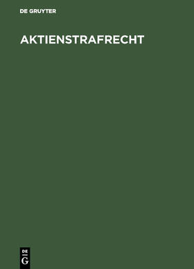 Aktienstrafrecht | Buch | 978-3-11-006715-6 | sack.de