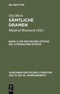 Birck / Wacht / Brauneck |  Die deutschen Stücke. Die lateinischen Stücke | Buch |  Sack Fachmedien