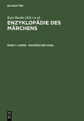 Brednich / Ranke | Enzyklopädie des Märchens Band 1 /Aarne - Bayerischer Hiasl | Buch | 978-3-11-006781-1 | sack.de