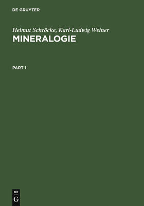 Weiner / Schröcke | Mineralogie | Buch | 978-3-11-006823-8 | sack.de