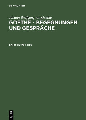 Grumach / Goethe | Goethe, J: 1786-1792 | Buch | 978-3-11-006836-8 | sack.de