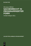 Dilcher / Berger |  Sachenrecht in programmierter Form | Buch |  Sack Fachmedien