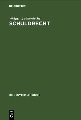 Fikentscher |  Schuldrecht | Buch |  Sack Fachmedien