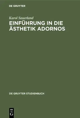 Sauerland |  Einführung in die Ästhetik Adornos | Buch |  Sack Fachmedien