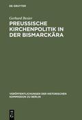 Besier |  Preußische Kirchenpolitik in der Bismarckära | Buch |  Sack Fachmedien