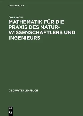 Rein |  Mathematik für die Praxis des Naturwissenschaftlers und Ingenieurs | Buch |  Sack Fachmedien