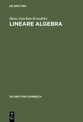 Kowalsky |  Lineare Algebra | Buch |  Sack Fachmedien