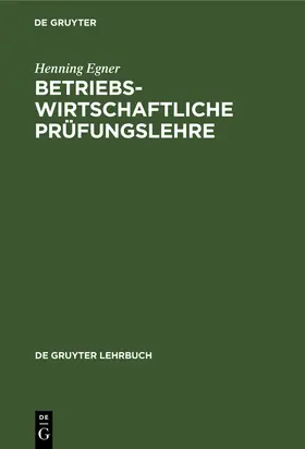 Egner |  Betriebswirtschaftliche Prüfungslehre | Buch |  Sack Fachmedien