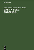 Milescu / Staudte |  Das 1 x 1 des Endspiels | Buch |  Sack Fachmedien