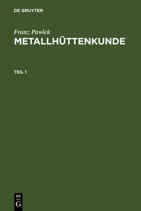 Pawlek |  Metallhüttenkunde | Buch |  Sack Fachmedien