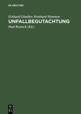 Günther / Hymmen / Rostock | Unfallbegutachtung | Buch | 978-3-11-007497-0 | sack.de