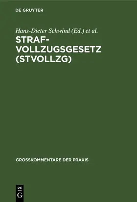 Böhm / Schwind | Strafvollzugsgesetz (StVollzG) | Buch | 978-3-11-007508-3 | sack.de