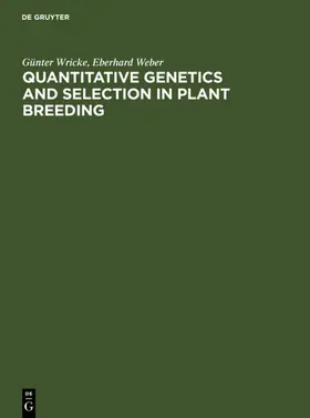 Wricke / Weber |  Quantitative Genetics and Selection in Plant Breeding | Buch |  Sack Fachmedien