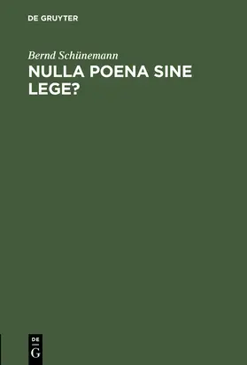 Schünemann |  Nulla poena sine lege? | Buch |  Sack Fachmedien