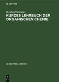 Schrader |  Kurzes Lehrbuch der organischen Chemie | Buch |  Sack Fachmedien